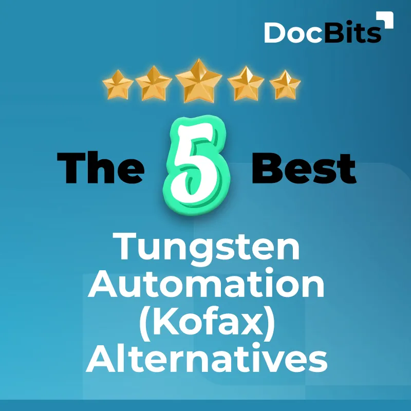 The 5 Best Tungsten Automation (Kofax) Alternatives